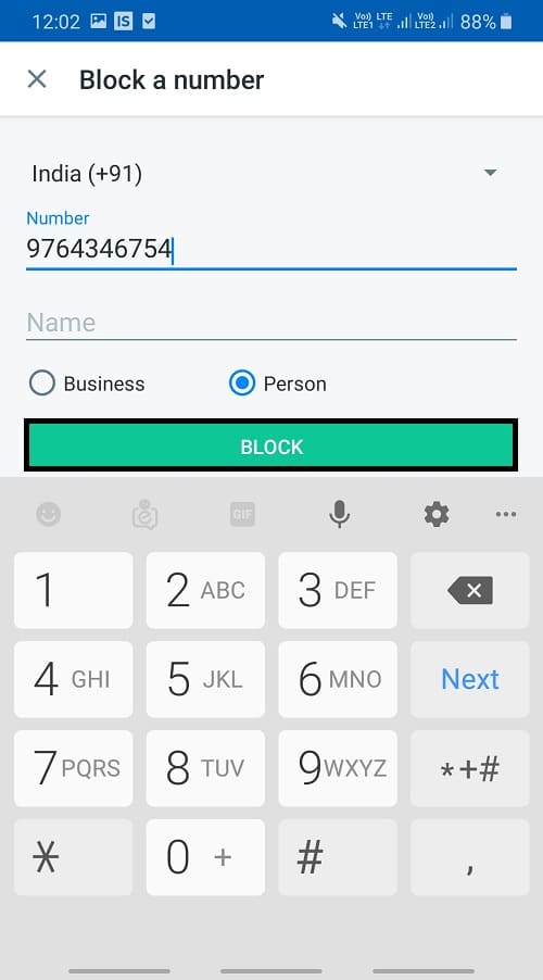 Using the Block a number option, you can enter the number you want to block and then tap on the Block option.