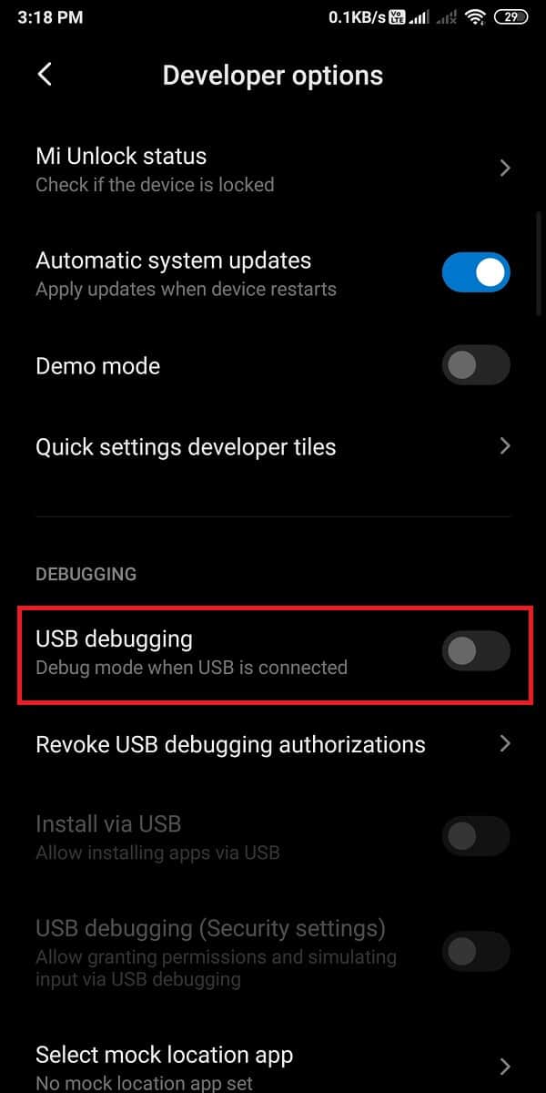 Scroll down and turn on the toggle for USB debugging