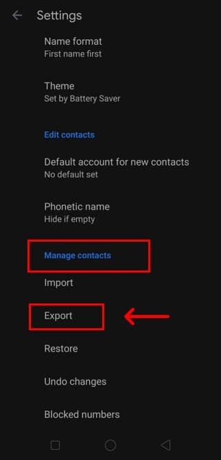 Scroll down to reach the Manage Contacts option. Under it, you will view an Export option.