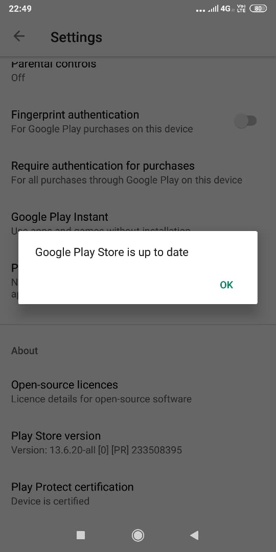 See ‘Google Play Store is up to date’ message on the screen. Click on OK.