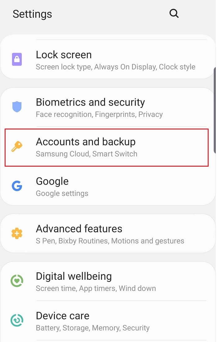 Select Settings and go to Accounts and backup