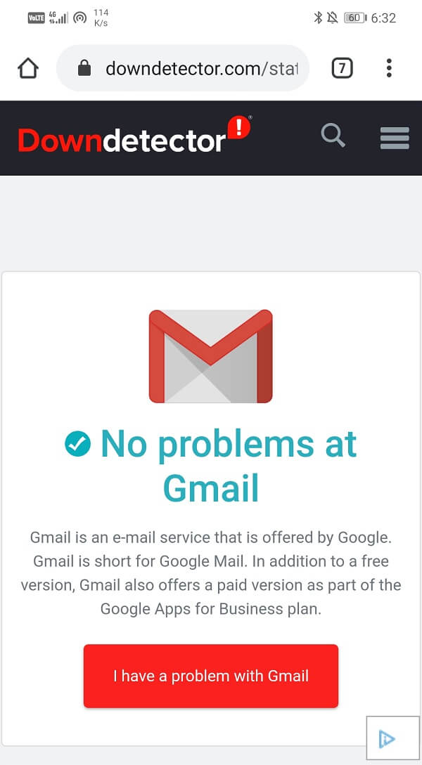 Site will tell you, there exists a problem with Gmail or not
