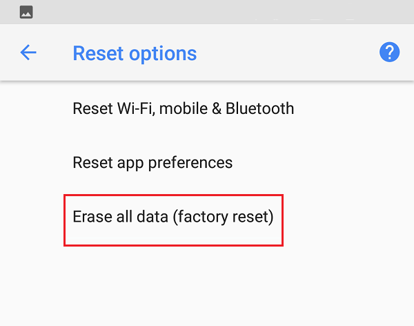 Tap on Erase all data (factory reset) option