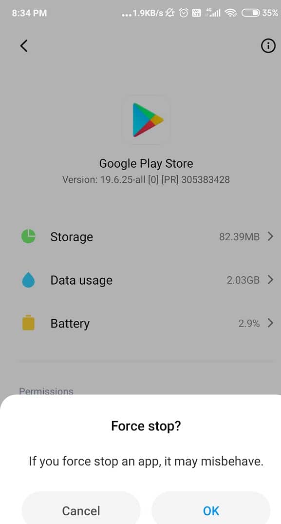 Tap on Google Play Store and find Force Stop button and select it