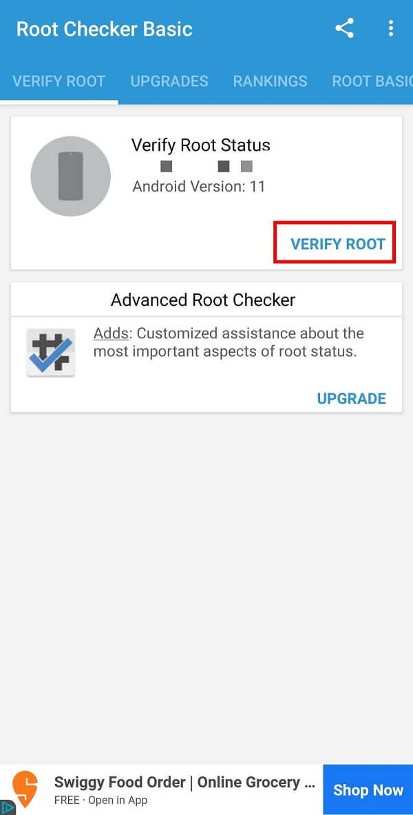 Tap on the Verify Root option to check whether your Android smartphone is rooted or not.