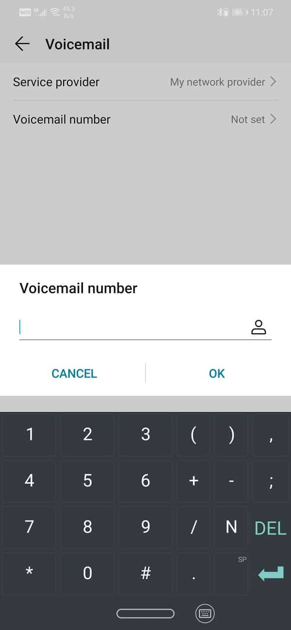 Tap on the Voicemail number option and enter the voicemail number