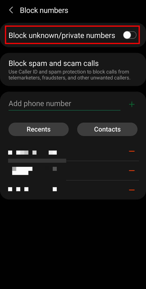 Tap on the switch adjacent to Block unknownprivate numbers to stop receiving calls