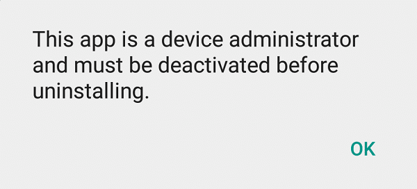 Esta aplicación es un administrador de dispositivos y debe desactivarse antes de desinstalarla.