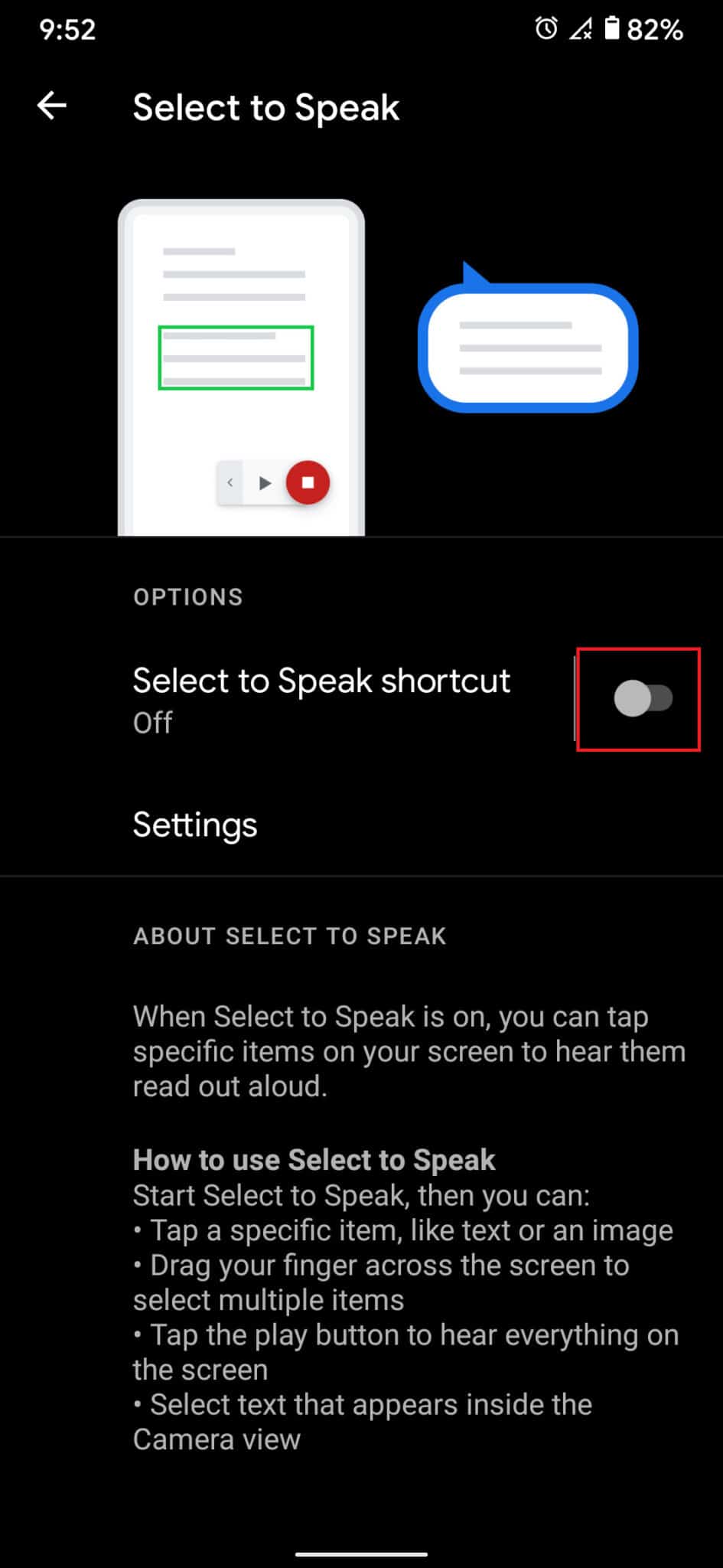 Toggle switch, turn on the ‘select to speak’ feature on your device. app to read text messages aloud Android