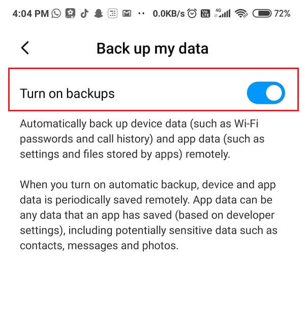 Turn on the Toggle next to Turn on Backups
