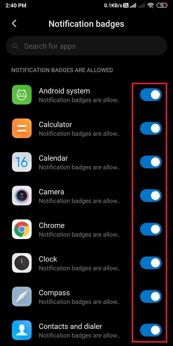 Turn on the toggle next to the applications that allow app icon badges. | How To Enable And Disable App Icon Badges?