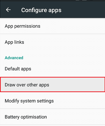 Under Configure menu tap on Draw over other apps