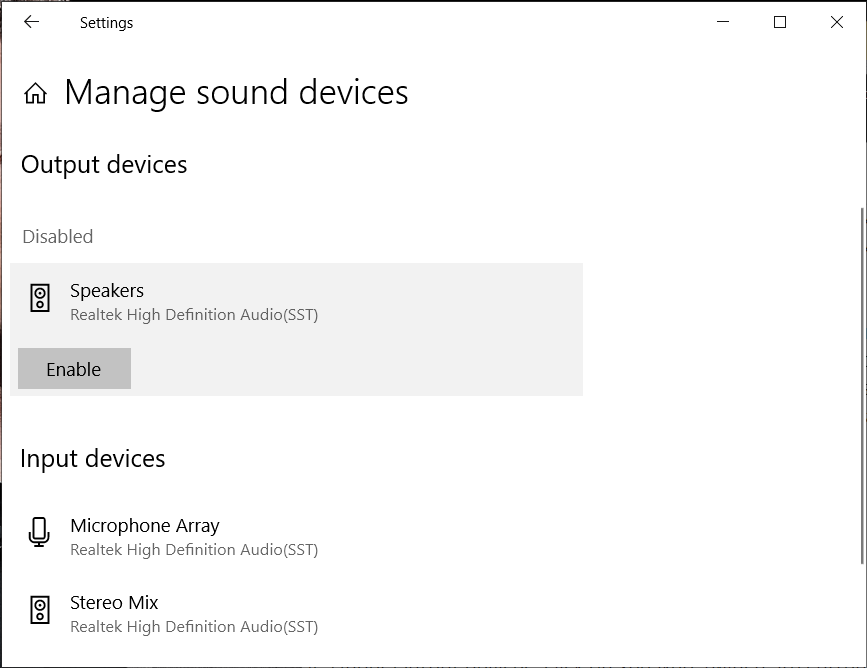 Under Output devices, click on Speakers then click on the Enable button