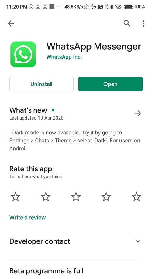 Uninstall the already existing WhatsApp app from Google Play Store and searching WhatsApp on it
