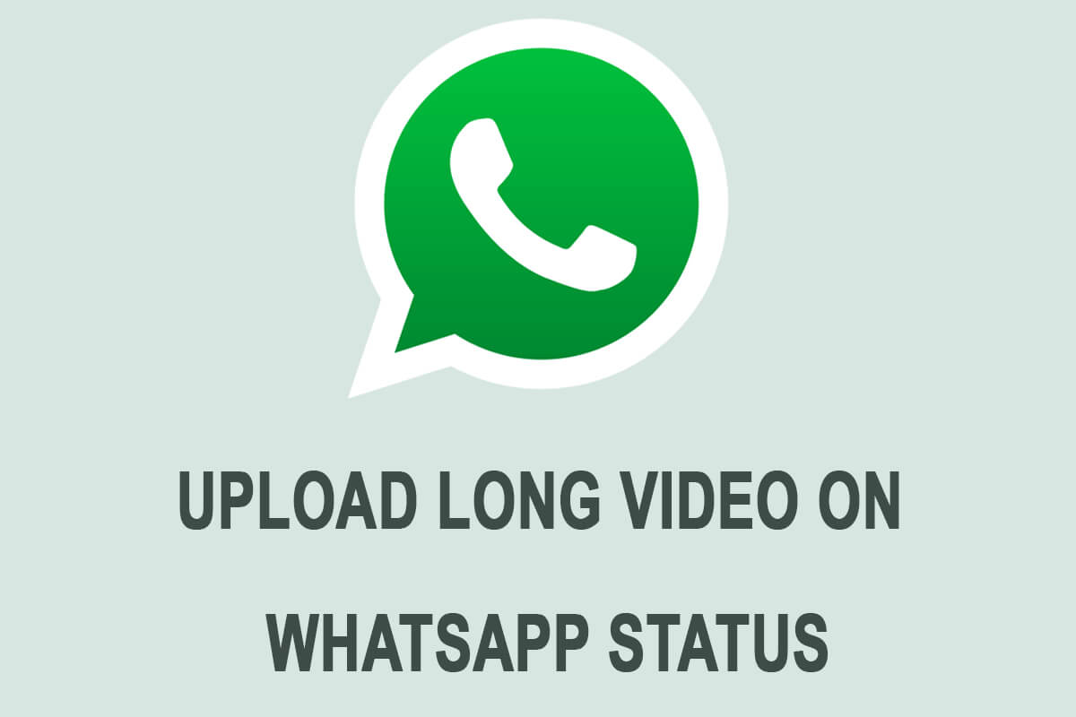 How to Post or Upload Long Video on Whatsapp Status?