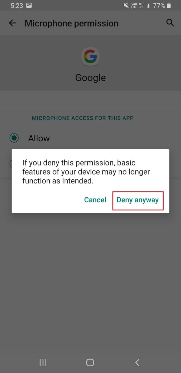 A prompt window will pop up. Tap on Deny anyway.