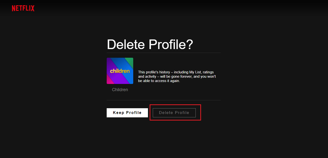 Again select Delete Profile to confirm deletion