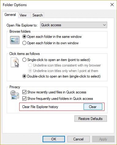 click Clear file Explorer history button to Fix File Explorer won't open in Windows 10