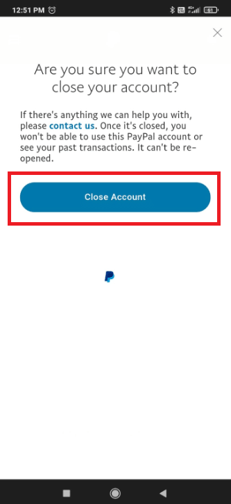 Click on Close your account. How to Delete PayPal