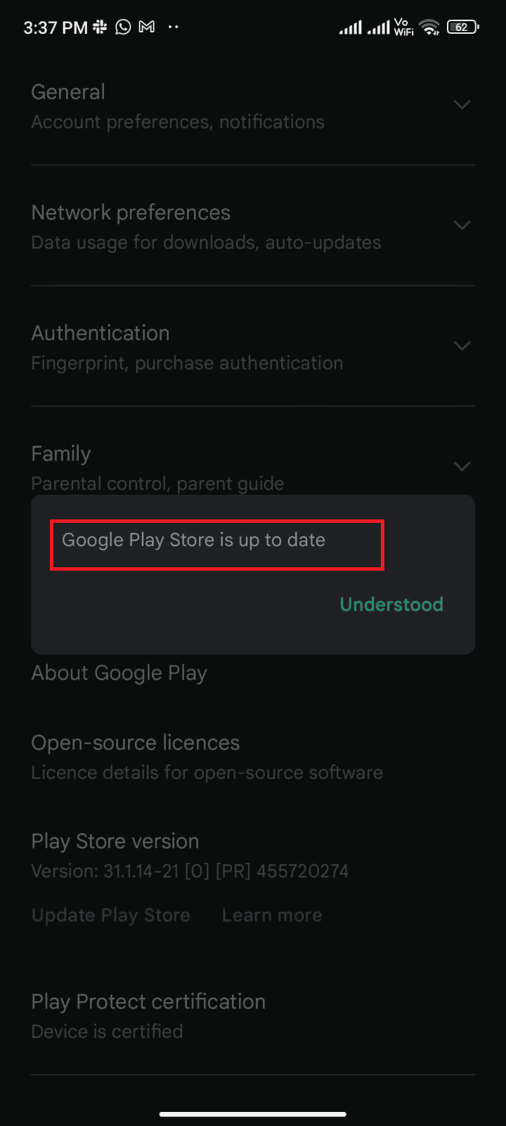 Else, you will be prompted with Google Play Store is up to date. 