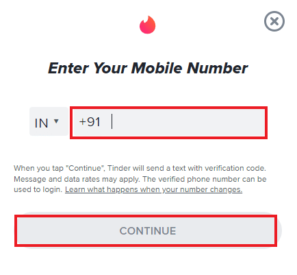 Enter mobile number and click CONTINUE. How to Find Out If Someone Has a Tinder Profile