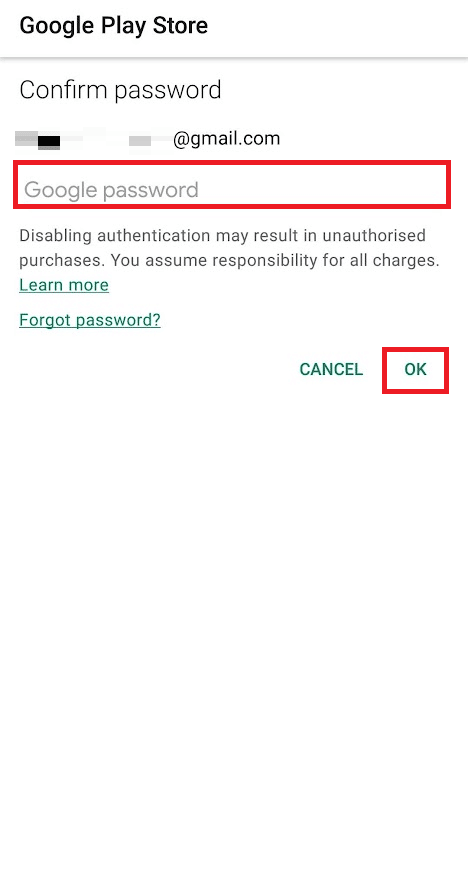 Enter the Google password to confirm the process and tap on OK