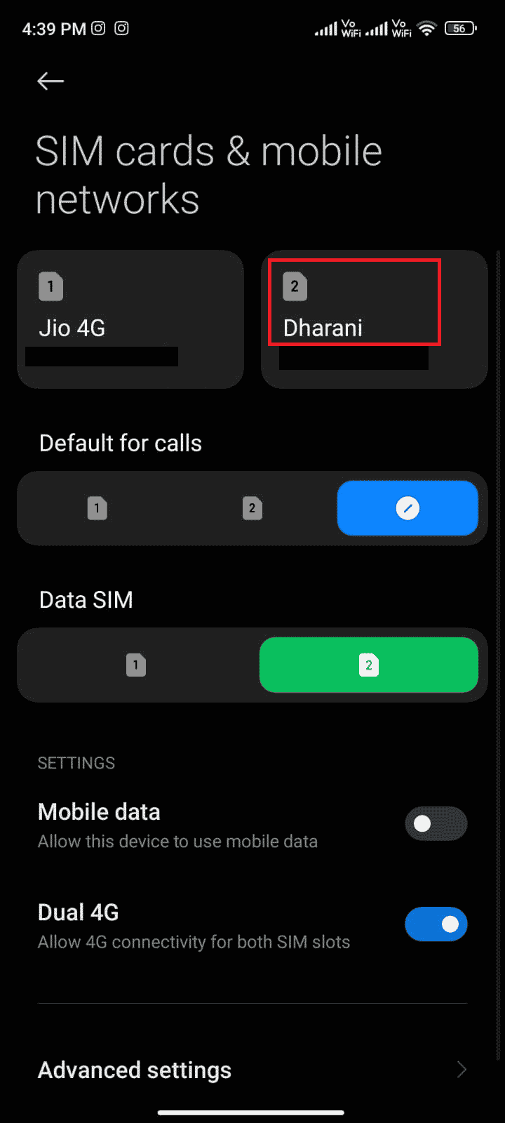 Here, select the SIM through which you are using mobile data.