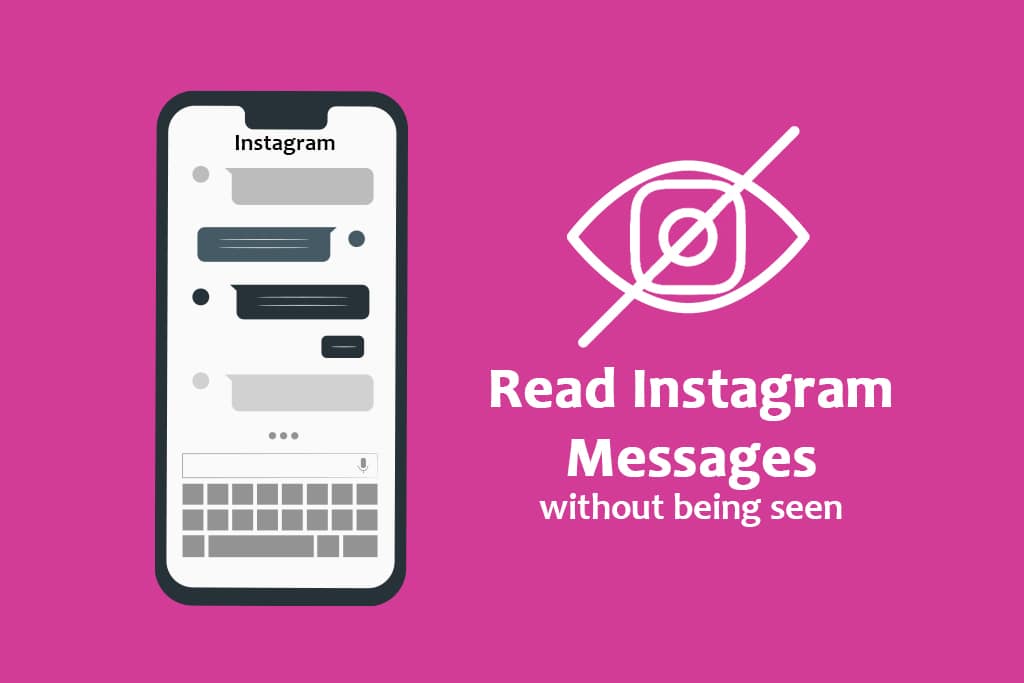 How to Read Instagram Messages Without Being Seen