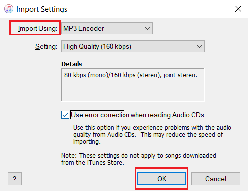 iTunes. Import Using MP3 Encoder. click Ok How to Transfer CD to iPhone