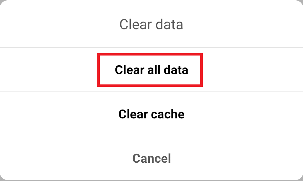 A dialogue box will appear. Tap on clear all data option.