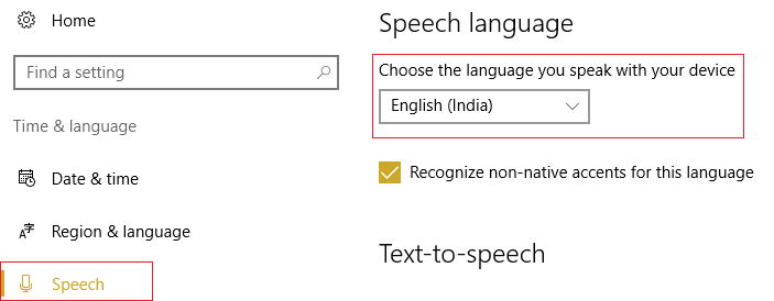 make sure the speech language corresponds with the language you select under Region & Language.