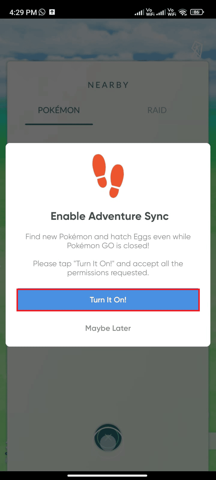 Теперь включите Adventure Sync и включите его. Подтвердите запрос, нажав «Включить». Исправлена ​​ошибка, из-за которой не работала синхронизация приключений Pokémon Go.