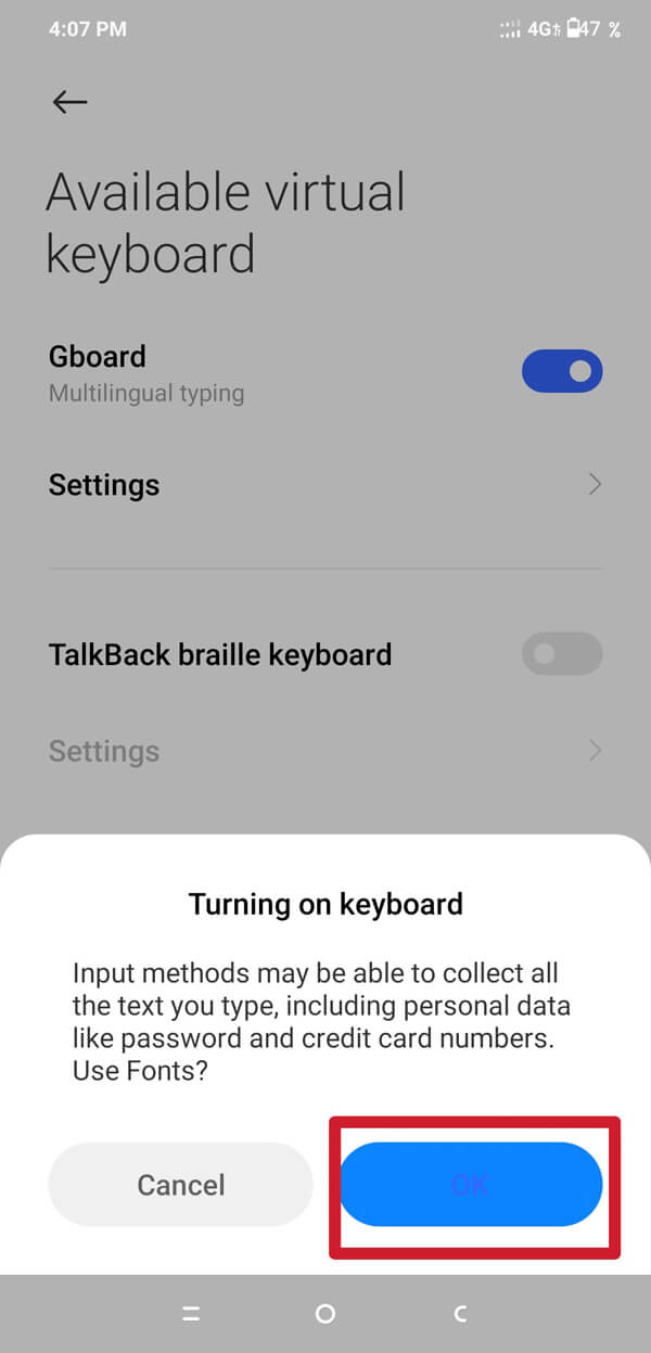 It will ask for ‘Turning on the keyboard’. Tap on the ‘Ok’ option.