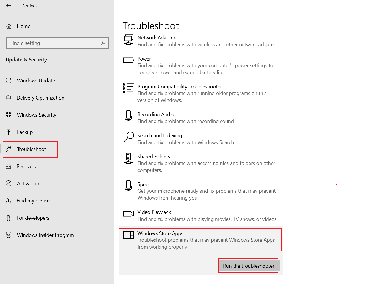 Scroll down and select Windows Store Apps and click on Run the troubleshooter in Troubleshoot menu