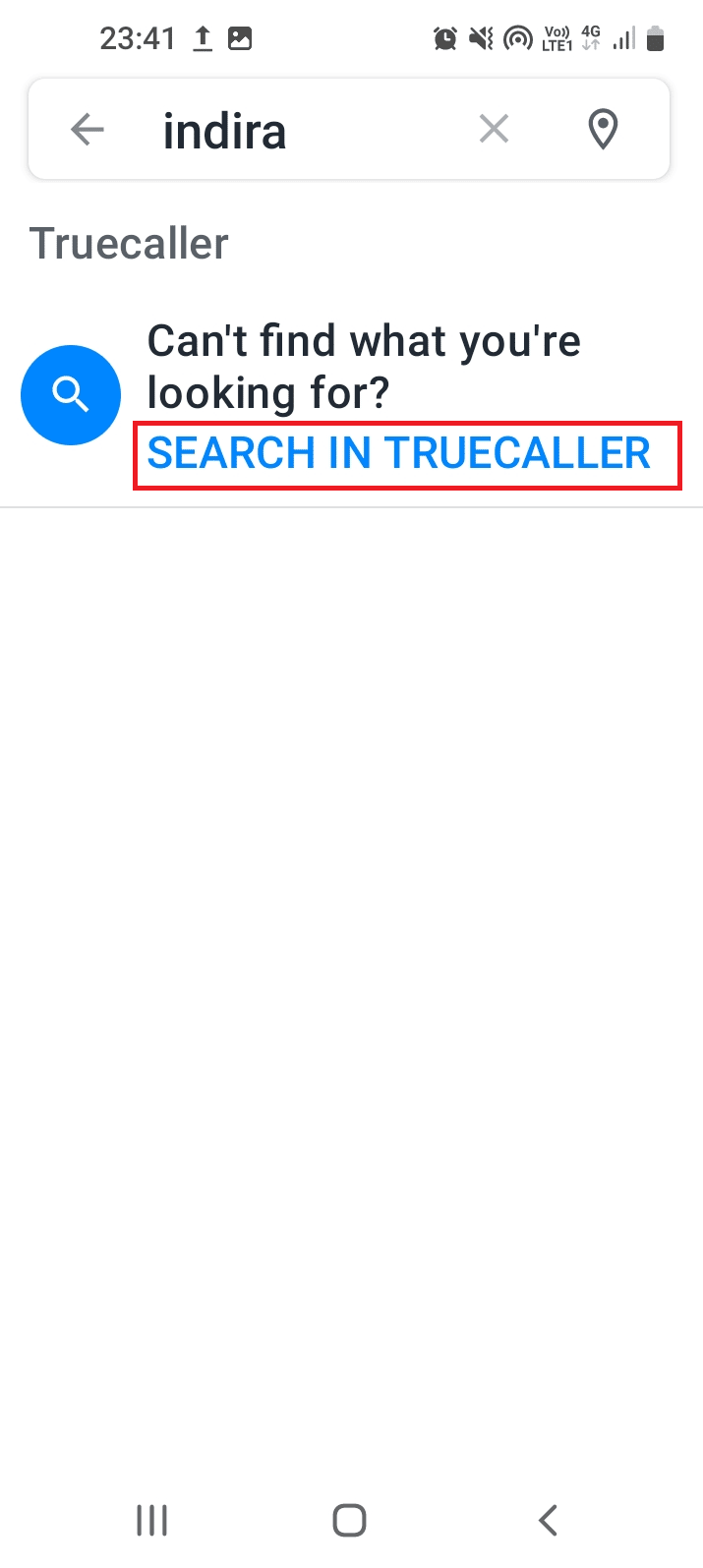 Search for the name of the person using the search bar and tap on the SEARCH IN TRUECALLER option