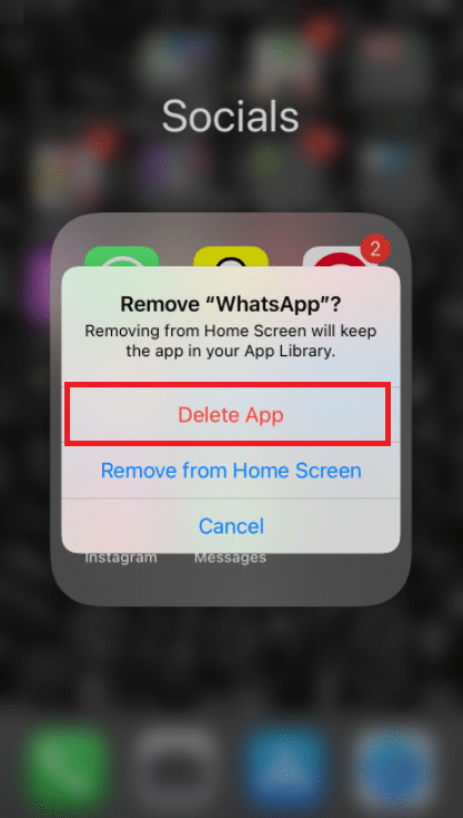 Delete App ကိုရွေးချယ်ပါ။ iPhone နှင့် Android တွင် WhatsApp Video Call အလုပ်မလုပ်ခြင်းကို ဖြေရှင်းပါ။