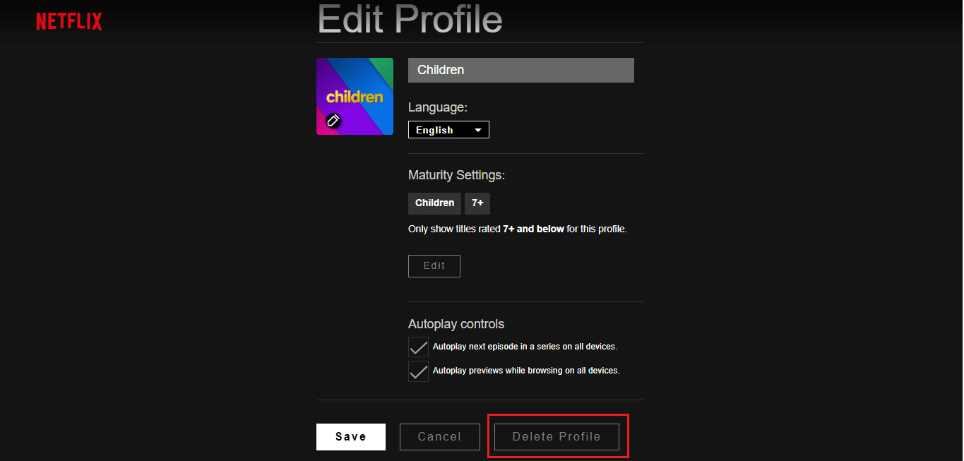 Select Delete Profile. How to Delete Netflix Profile