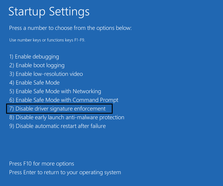 startup settings select 7 to disable driver signature enforcement