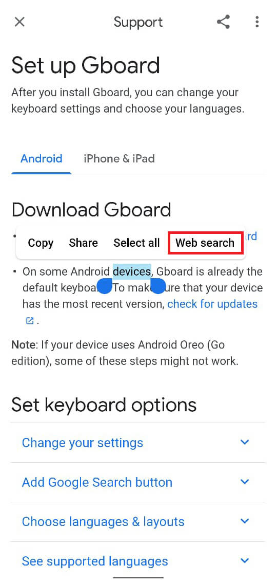 tap and hold on to a single word until it is highlighted. From the options that appear over the word, tap on ‘Web search.’
