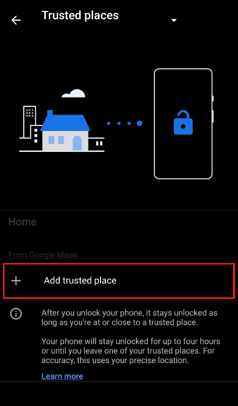 Tap on Add trusted places option. How to Unlock Android Phone Without Password