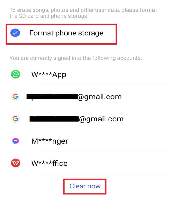 Tap on Format phone storage and then Clear now