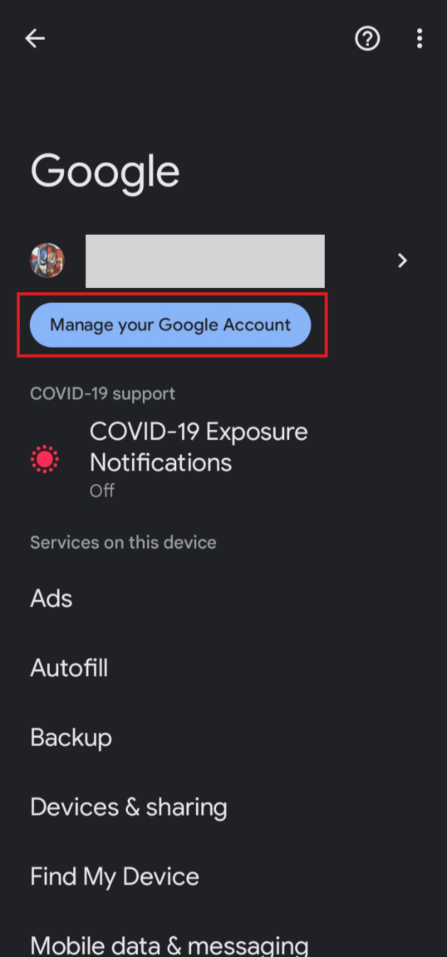 Tap on Manage your Google Account.