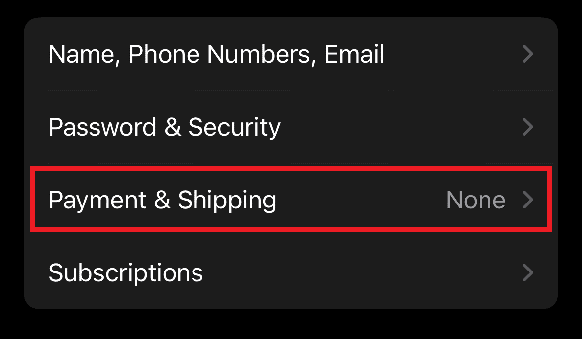 Tap on Payment & Shipping option | How to Change Apple Payment Method
