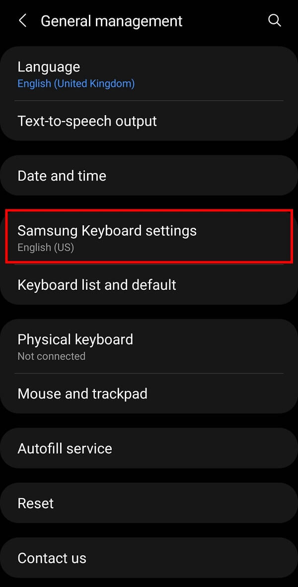 tap on the Samsung Keyboard Settings to get various options for your Samsung keyboard.