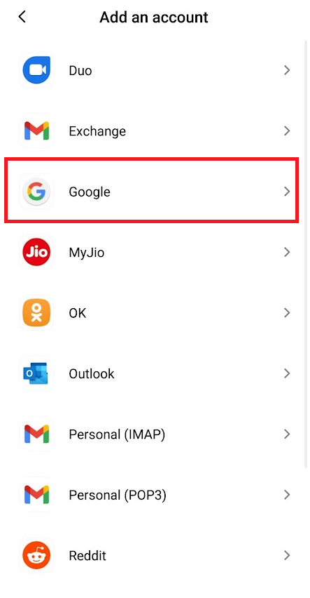 Tap on the Google option from the list. Fix Google Play Authentication is Required Error on Android