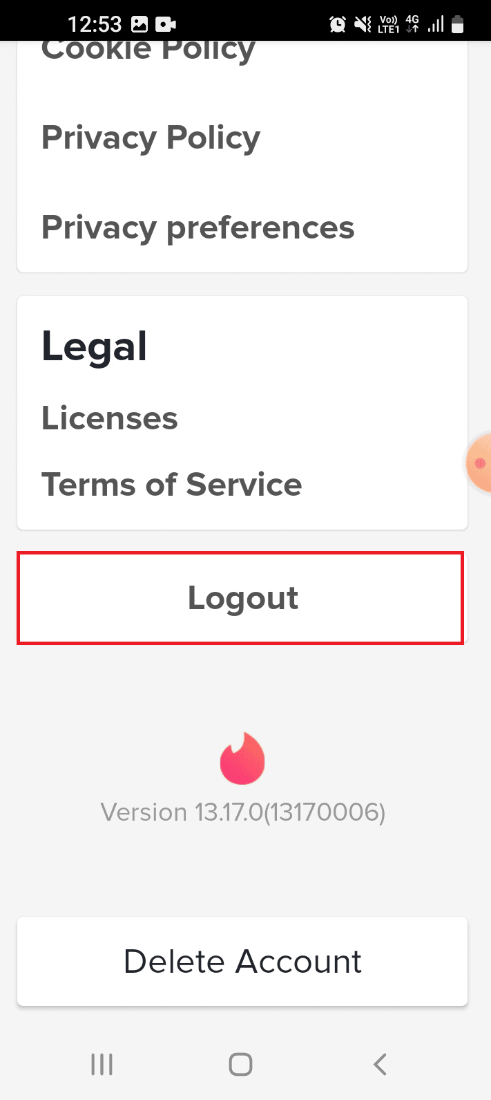 tap on the Logout option. Fix Tinder Matches Disappeared on Android