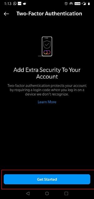 Tap on the option of Get Started. Fix Instagram Suspicious Login Attempt