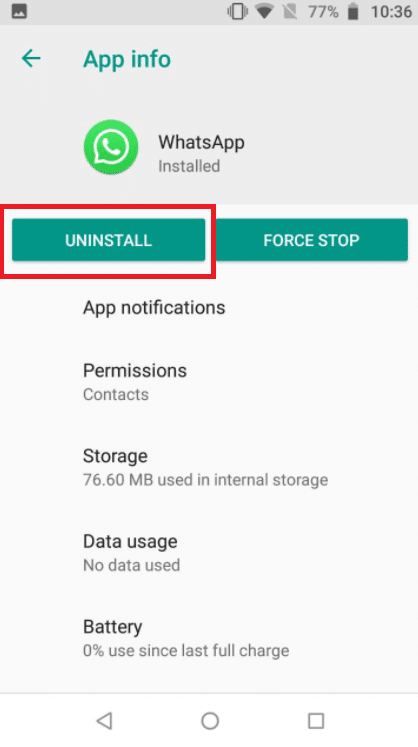 Uninstall ကိုနှိပ်ပါ။ iPhone နှင့် Android တွင် WhatsApp Video Call အလုပ်မလုပ်ခြင်းကို ဖြေရှင်းပါ။