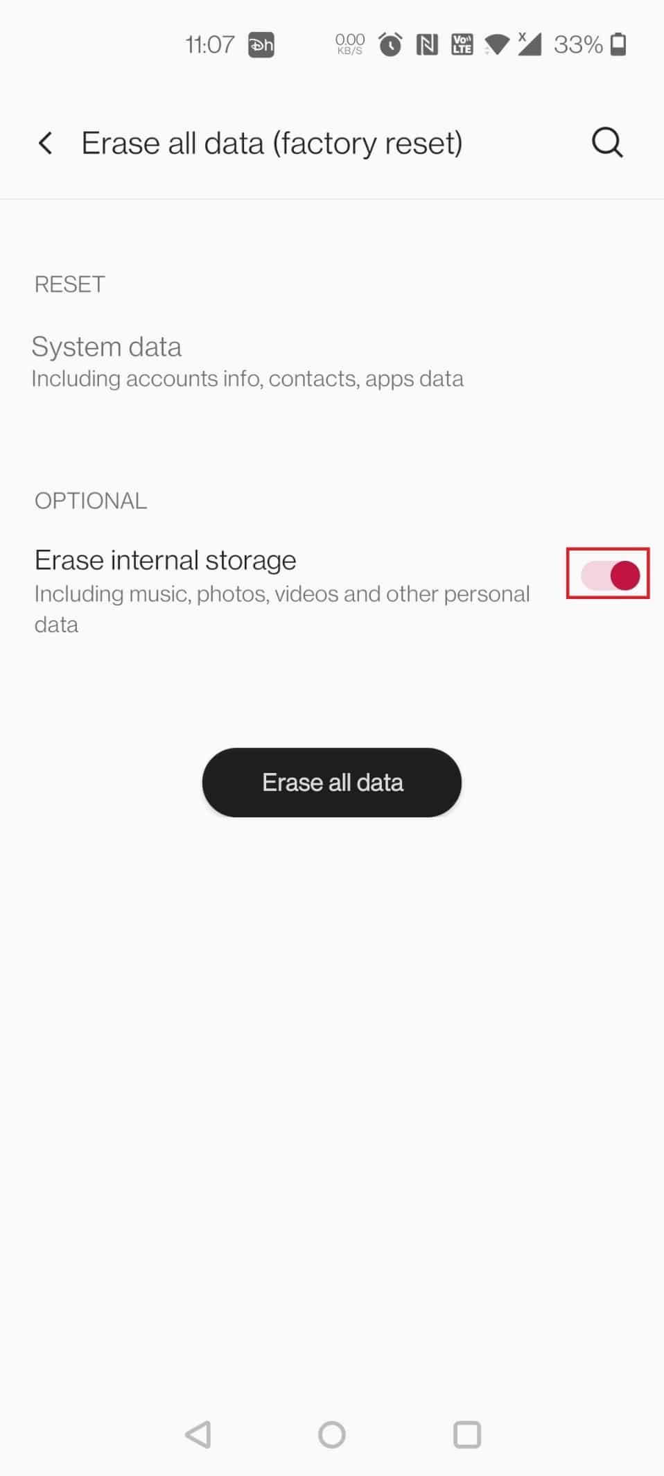 Turn off the toggle for the option Erase internal storage to create a backup of your data