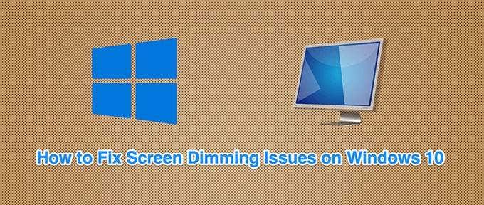 Comment empêcher Windows 10 d'atténuer automatiquement l'écran